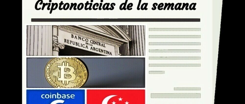 Top criptonoticias de la semana: BC de Argentina, Bitcoin y mucho más